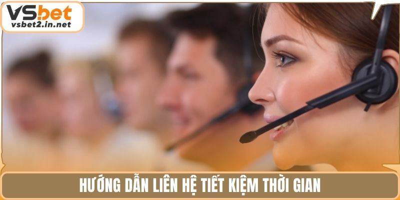 Hướng dẫn liên hệ tiết kiệm thời gian